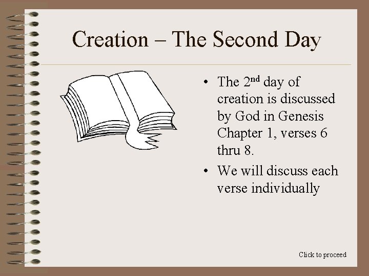 Creation – The Second Day • The 2 nd day of creation is discussed