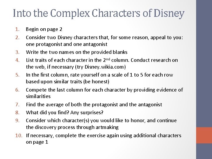 Into the Complex Characters of Disney 1. 2. Begin on page 2 Consider two