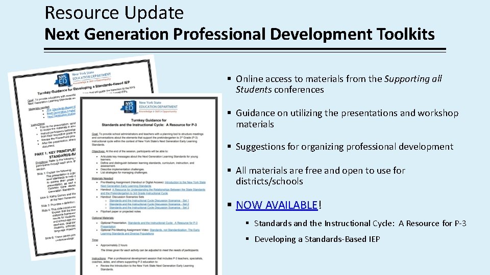 Resource Update Next Generation Professional Development Toolkits Online access to materials from the Supporting