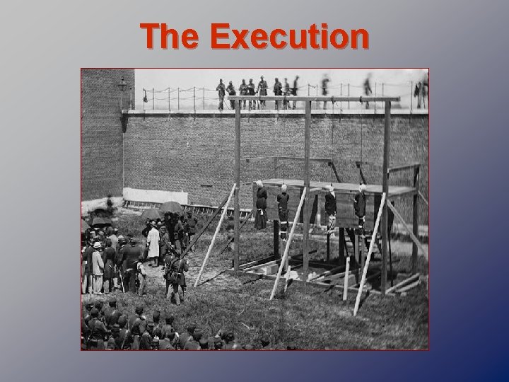 The Execution 