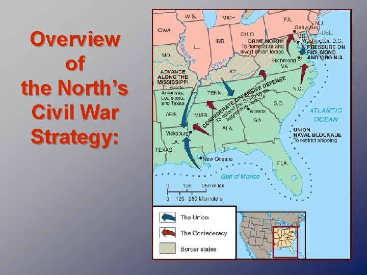 Overview of the North’s Civil War Strategy: 