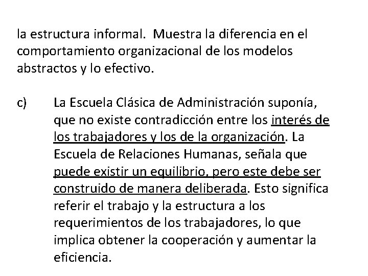 la estructura informal. Muestra la diferencia en el comportamiento organizacional de los modelos abstractos