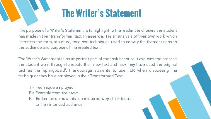 The Writer’s Statement The purpose of a Writer’s Statement is to highlight to the The Writer’s Statement The purpose of a Writer’s Statement is to highlight to the