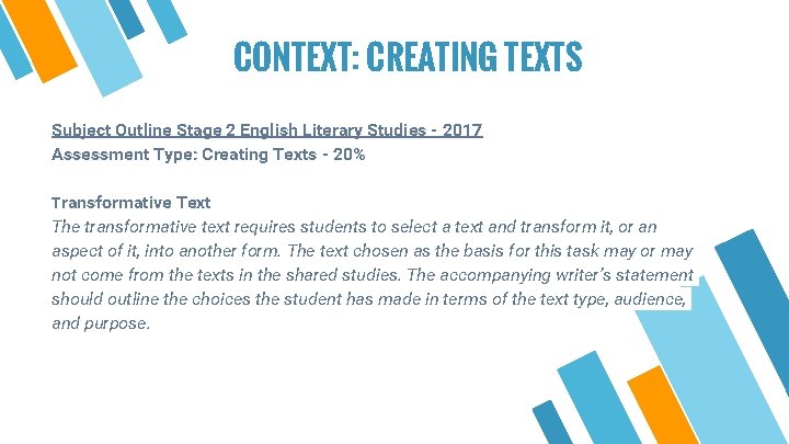 CONTEXT: CREATING TEXTS Subject Outline Stage 2 English Literary Studies - 2017 Assessment Type: CONTEXT: CREATING TEXTS Subject Outline Stage 2 English Literary Studies - 2017 Assessment Type: