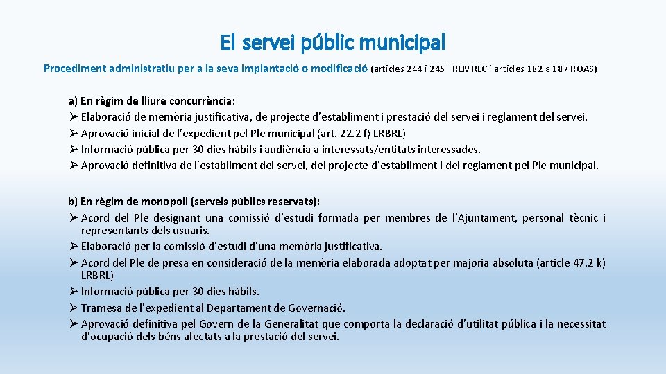 El servei públic municipal Procediment administratiu per a la seva implantació o modificació (articles