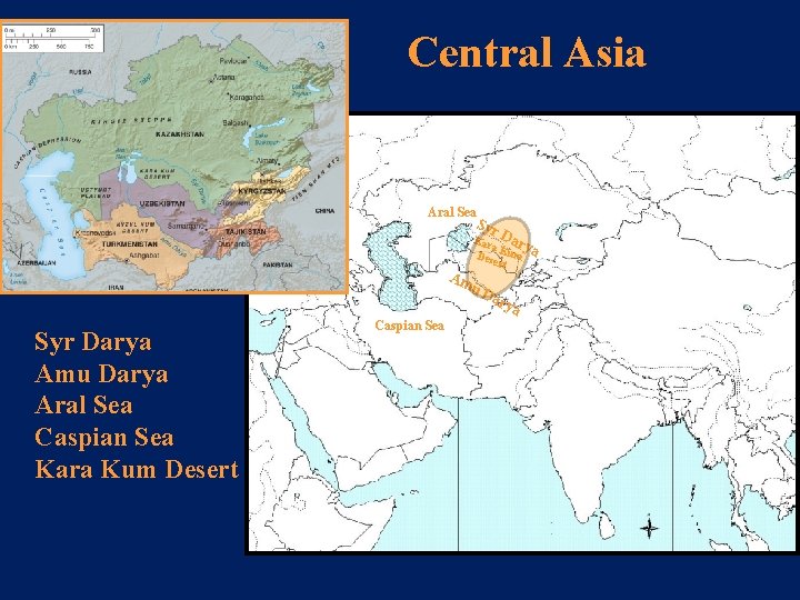 Central Asia Aral Sea Syr Kar Dar a. K y Des um a ert