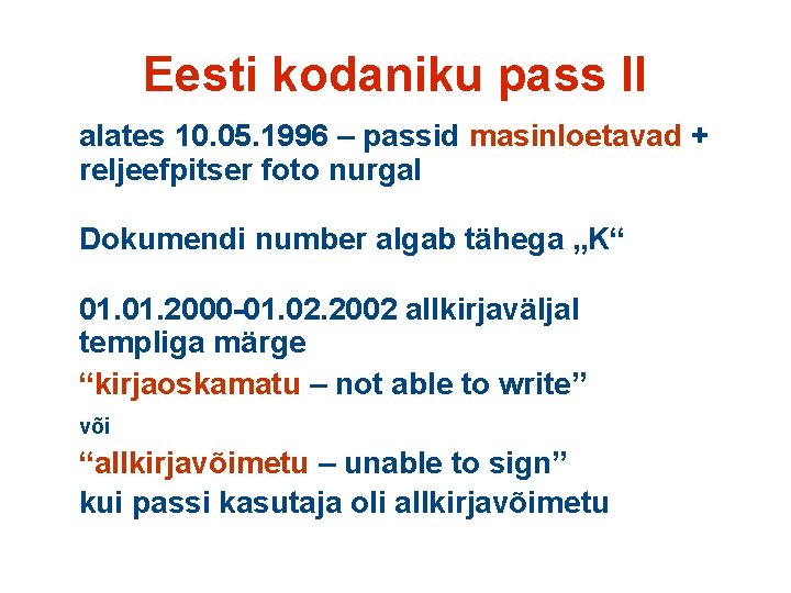 Eesti kodaniku pass II alates 10. 05. 1996 – passid masinloetavad + reljeefpitser foto