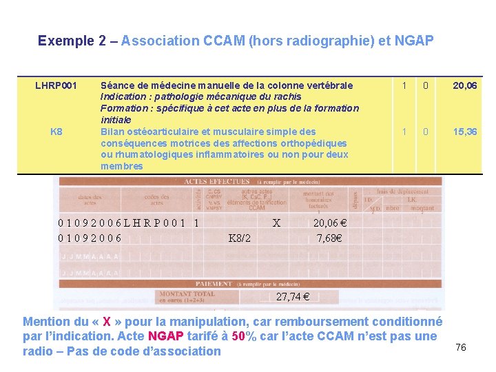Exemple 2 – Association CCAM (hors radiographie) et NGAP LHRP 001 K 8 Séance
