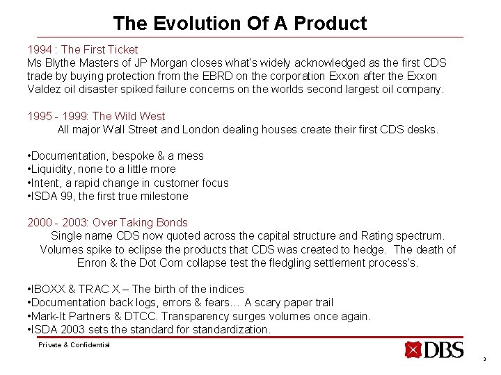 The Evolution Of A Product 1994 : The First Ticket Ms Blythe Masters of