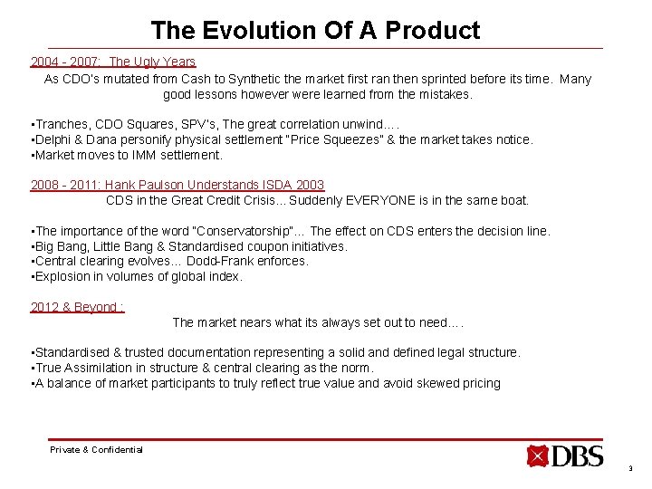 The Evolution Of A Product 2004 - 2007: The Ugly Years As CDO’s mutated
