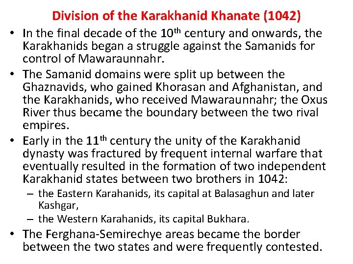 Division of the Karakhanid Khanate (1042) • In the final decade of the 10