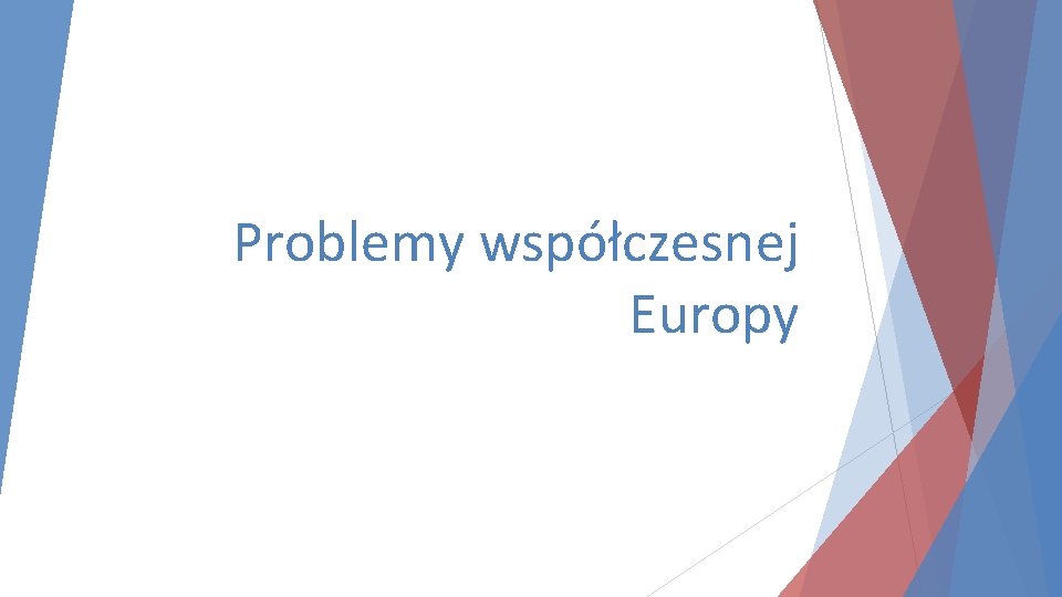 Problemy współczesnej Europy 