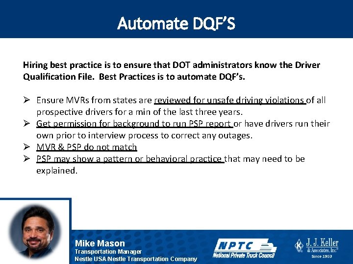 Automate DQF’S Hiring best practice is to ensure that DOT administrators know the Driver