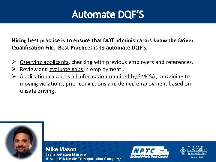 Automate DQF’S Hiring best practice is to ensure that DOT administrators know the Driver