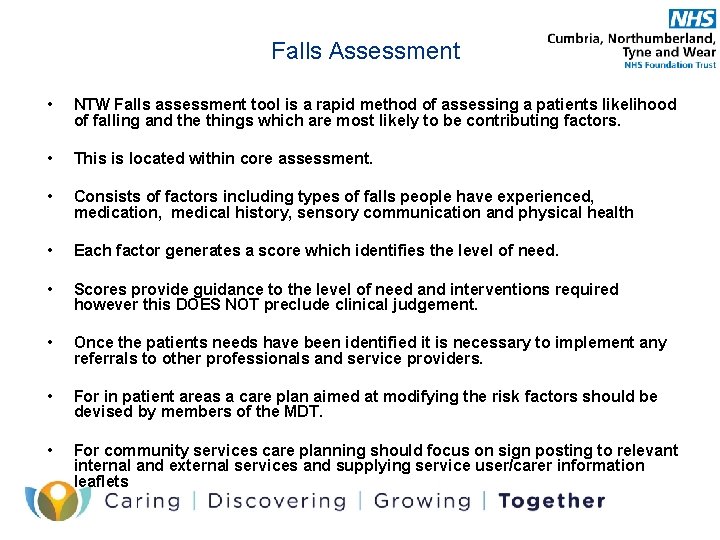 Falls Assessment • NTW Falls assessment tool is a rapid method of assessing a