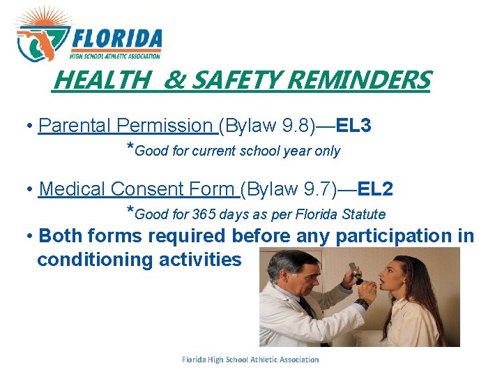 HEALTH & SAFETY REMINDERS • Parental Permission (Bylaw 9. 8)—EL 3 *Good for current