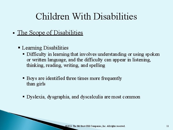 Children With Disabilities § The Scope of Disabilities § Learning Disabilities § Difficulty in