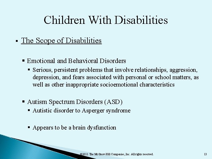 Children With Disabilities § The Scope of Disabilities § Emotional and Behavioral Disorders §