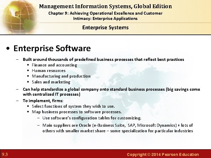 Management Information Systems, Global Edition Chapter 9: Achieving Operational Excellence and Customer Intimacy: Enterprise Management Information Systems, Global Edition Chapter 9: Achieving Operational Excellence and Customer Intimacy: Enterprise