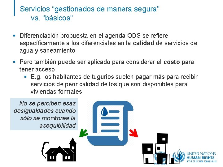 Servicios “gestionados de manera segura” vs. “básicos” § Diferenciación propuesta en el agenda ODS