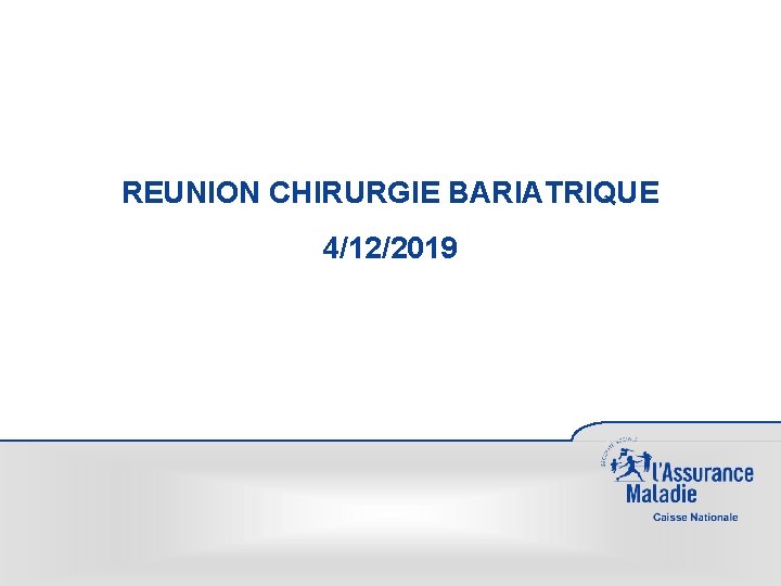 REUNION CHIRURGIE BARIATRIQUE 4/12/2019 