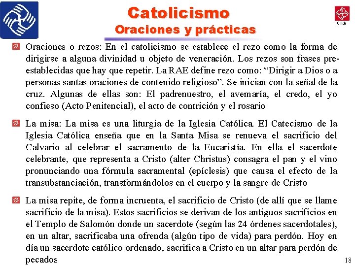 Catolicismo Oraciones y prácticas Click Oraciones o rezos: En el catolicismo se establece el