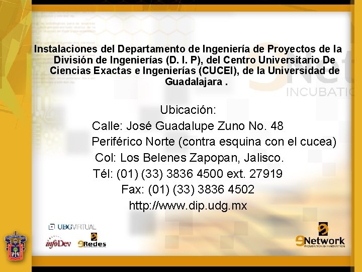 Instalaciones del Departamento de Ingeniería de Proyectos de la División de Ingenierías (D. I.