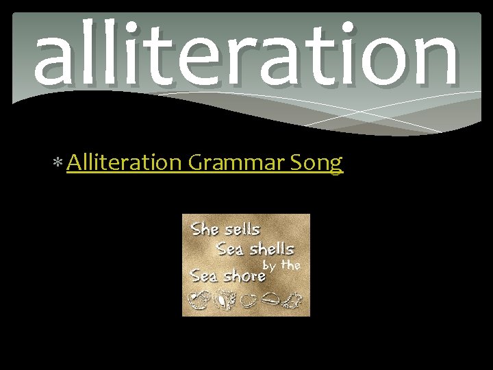 alliteration Alliteration Grammar Song 