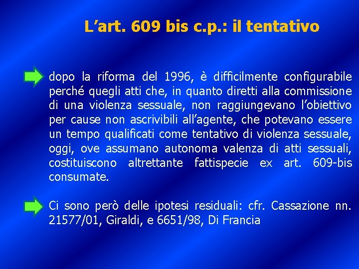 L’art. 609 bis c. p. : il tentativo dopo la riforma del 1996, è