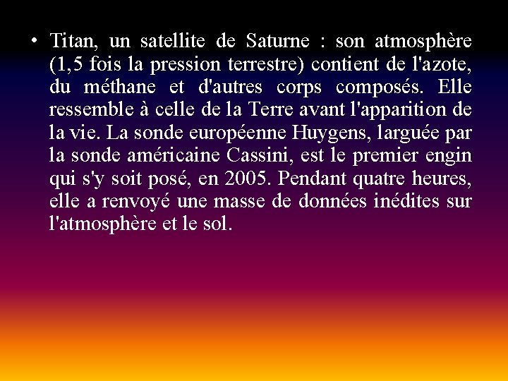  • Titan, un satellite de Saturne : son atmosphère (1, 5 fois la