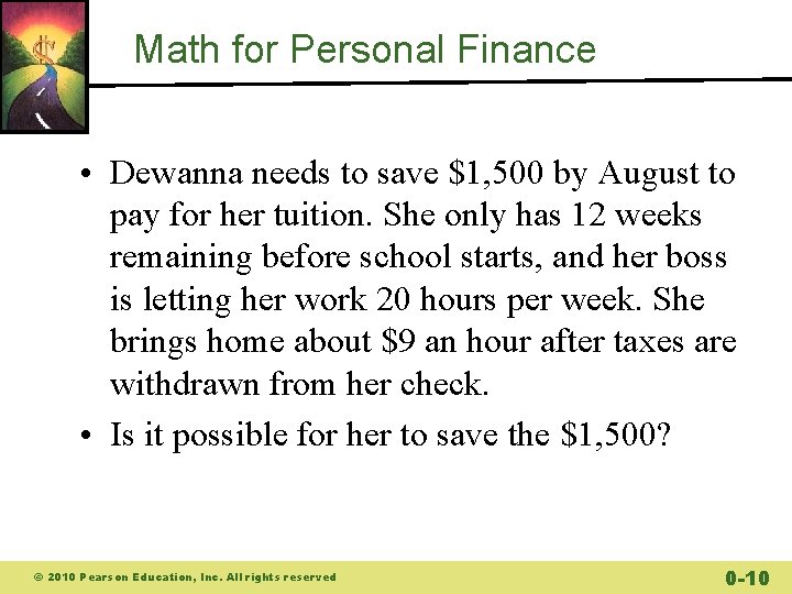 Math for Personal Finance • Dewanna needs to save $1, 500 by August to