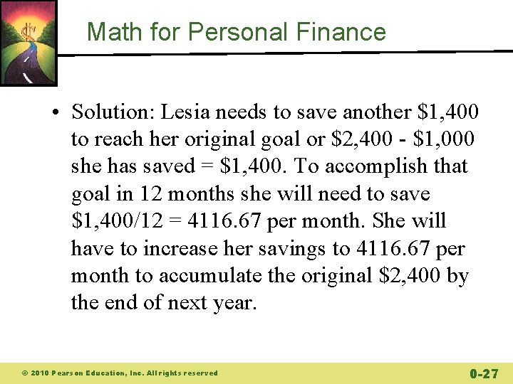 Math for Personal Finance • Solution: Lesia needs to save another $1, 400 to