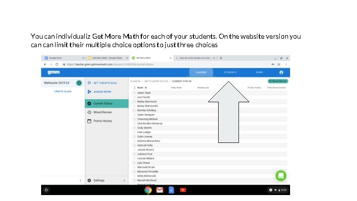 You can individualiz Get More Math for each of your students. On the website