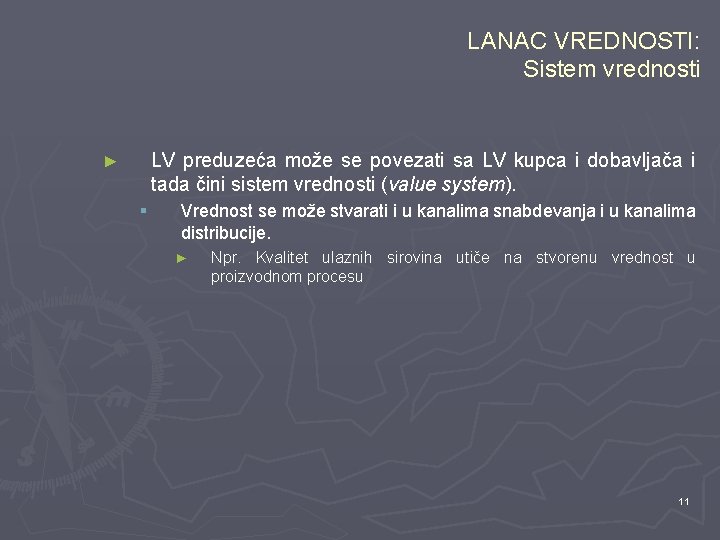 LANAC VREDNOSTI: Sistem vrednosti LV preduzeća može se povezati sa LV kupca i dobavljača