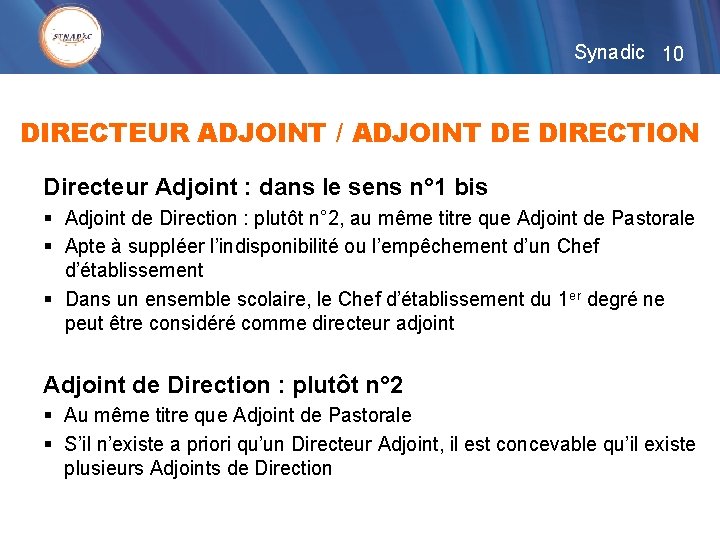 Synadic 10 DIRECTEUR ADJOINT / ADJOINT DE DIRECTION Directeur Adjoint : dans le sens
