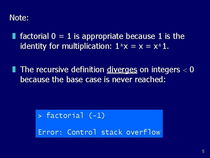 Note: z factorial 0 = 1 is appropriate because 1 is the identity for