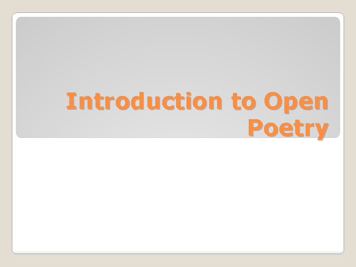 Introduction to Open Poetry 