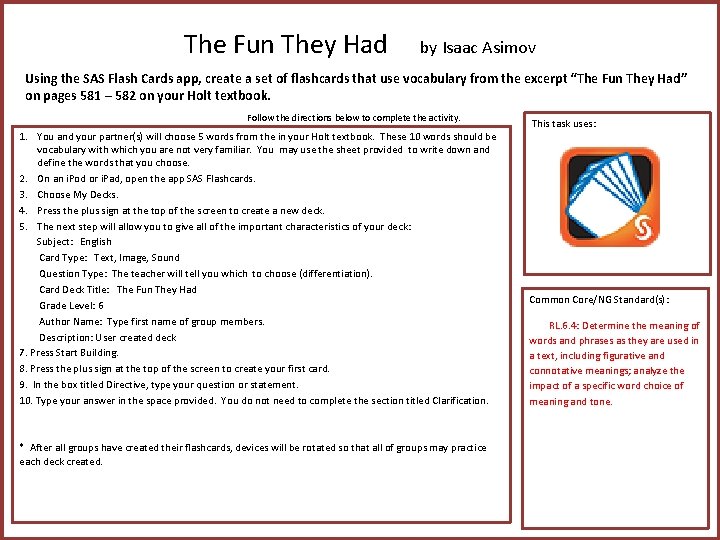 The Fun They Had by Isaac Asimov Using the SAS Flash Cards app, create