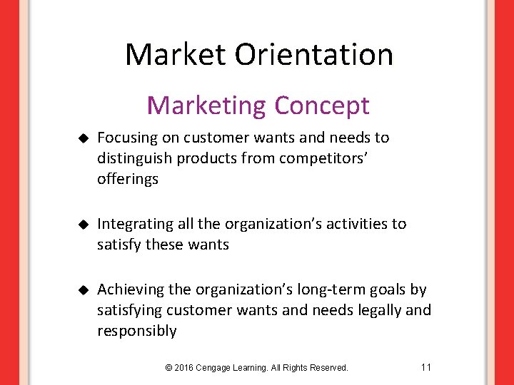 Market Orientation Marketing Concept u Focusing on customer wants and needs to distinguish products
