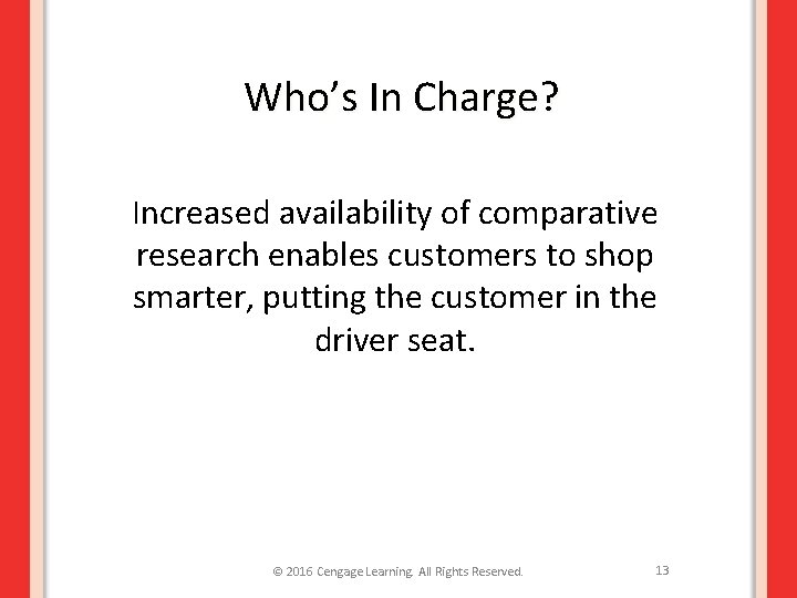 Who’s In Charge? Increased availability of comparative research enables customers to shop smarter, putting