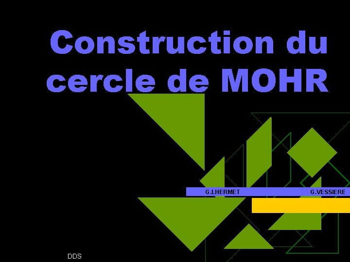 Construction du cercle de MOHR G. LHERMET DDS G. VESSIERE 