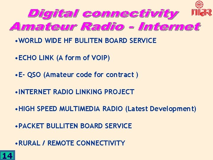  • WORLD WIDE HF BULITEN BOARD SERVICE • ECHO LINK (A form of