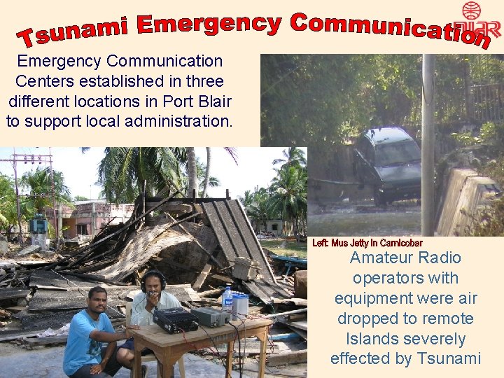 Emergency Communication Centers established in three different locations in Port Blair to support local