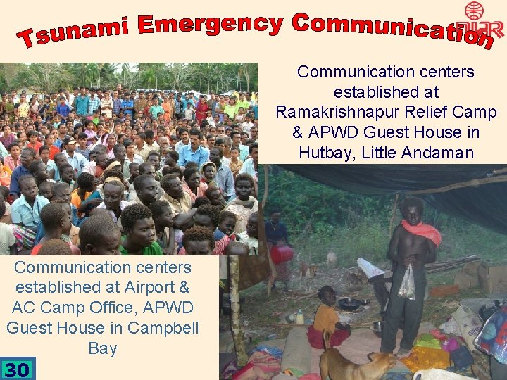 Communication centers established at Ramakrishnapur Relief Camp & APWD Guest House in Hutbay, Little