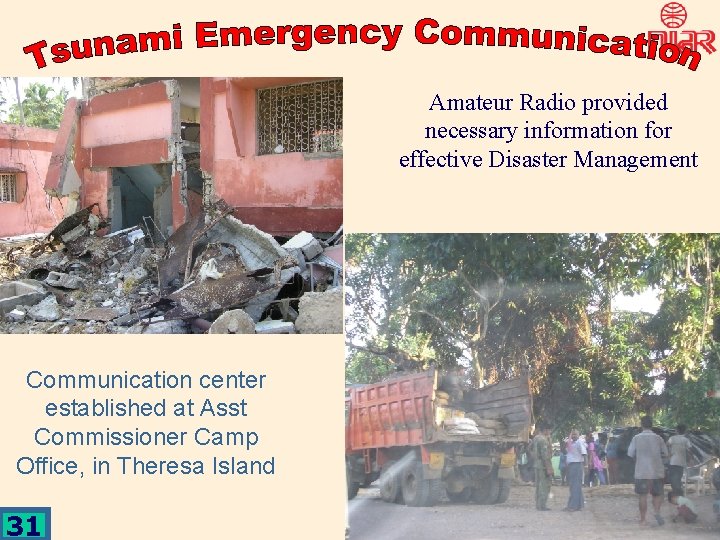 Amateur Radio provided necessary information for effective Disaster Management Communication center established at Asst
