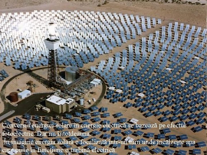 Conversia energiei solare în energie electrică se bazează pe efectul fotoelectric. Dar nu întotdeauna. Conversia energiei solare în energie electrică se bazează pe efectul fotoelectric. Dar nu întotdeauna.