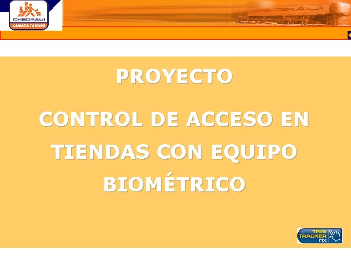 PROYECTO CONTROL DE ACCESO EN TIENDAS CON EQUIPO BIOMÉTRICO 