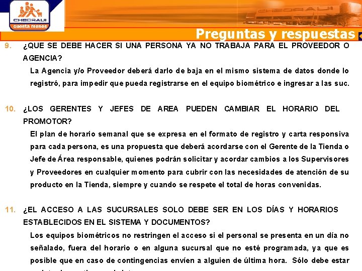 9. Preguntas y respuestas ¿QUE SE DEBE HACER SI UNA PERSONA YA NO TRABAJA