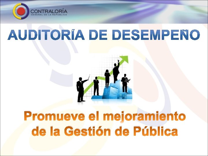 Auditora de Desempeo Andrs Bernal M Contralor Delegado
