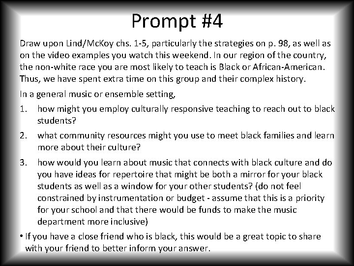 Prompt #4 Draw upon Lind/Mc. Koy chs. 1 -5, particularly the strategies on p.